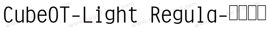 CubeOT-Light Regula字体转换